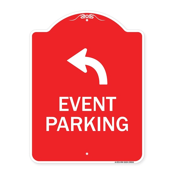 Event Parking W/ Upper Left Arrow, Red & White Aluminum Architectural Sign, 18" x 24", RW-1824-24066